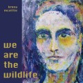 Buy Brona Mcvittie - We Are The Wildlife Mp3 Download