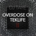 Buy Dj Taye - Overdose On Teklife 2 Mp3 Download