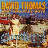 Purchase David Thomas & Two Pale Boys - Surf's Up!
