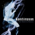 Buy Kontinuum - No Need To Reason (Limited Edition) Mp3 Download