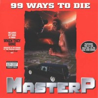 Purchase Master P - 99 Ways To Die (EP)