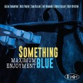 Buy Something Blue - Maximum Enjoyment Mp3 Download