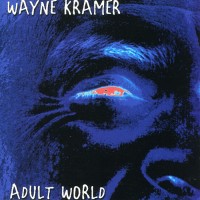Purchase Wayne Kramer - Adult World