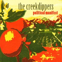 Purchase The Creekdippers - Political Manifest