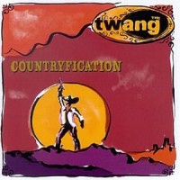 Purchase The Twang - Countryfication