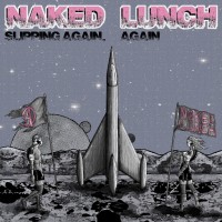 Purchase Naked Lunch - Slipping Again, Again (MCD)