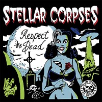 Purchase Stellar Corpses - Respect The Dead