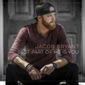 Buy Jacob Bryant - Best Part Of Me Is You (CDS) Mp3 Download