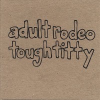 Purchase Adult Rodeo - Tough Titty