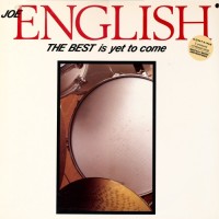 Purchase Joe English - The Best Is Yet To Come (Vinyl)
