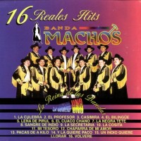 Purchase Banda Machos - 16 Reales Hits