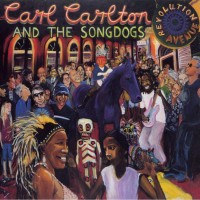 Purchase Carl Carlton & The Songdogs - Revolution Avenue