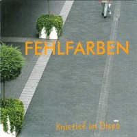 Purchase Fehlfarben - Knietief Im Dispo (Reissued 2014)