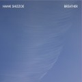 Buy Hank Shizzoe - Breather Mp3 Download