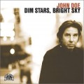 Buy John Doe - Dim Stars, Bright Sky Mp3 Download