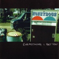 Purchase The Honeydogs - Everything, I Bet You
