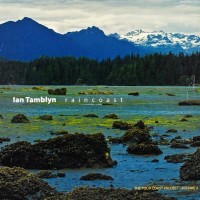 Purchase Ian Tamblyn - Four Coast Project Vol.2; Raincoast
