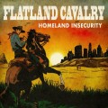 Buy Flatland Cavalry - Homeland Insecurity Mp3 Download