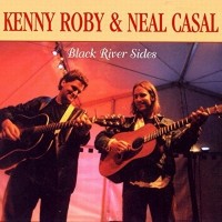 Purchase Kenny Roby - Black River Sides (With Neal Casal)
