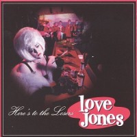 Purchase Love Jones - Here's To The Losers