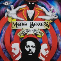 Purchase Mojo Bozo's Electric Circus - Electric Circus