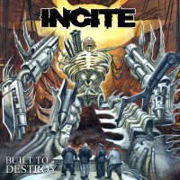 Purchase Incite - Built To Destroy