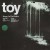 Buy Toy - Happy In The Hollow Mp3 Download
