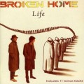 Buy Broken Home - Life (Reissued 2000) Mp3 Download