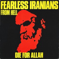 Purchase Fearless Iranians From Hell - Die For Allah (Vinyl)