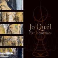 Purchase Jo Quail - Five Incantations