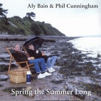 Purchase Aly Bain - Spring The Summer Long (With Phil Cunningham)