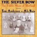 Buy Aly Bain - The Silver Bow (With Tom Anderson) Mp3 Download