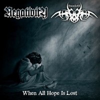 Purchase Negativity - When All Hope Is Lost (Split)