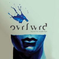 Purchase Ovrfwrd - Beyond The Visible Light