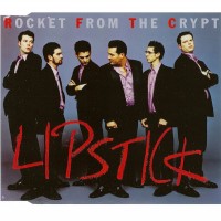 Purchase Rocket From The Crypt - Lipstick (CDS) CD1