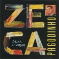 Buy Zeca Pagodinho - Deixa Clarear Mp3 Download