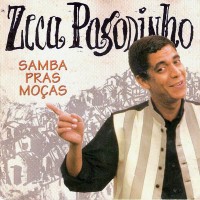 Purchase Zeca Pagodinho - Samba Pras Moças