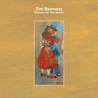Purchase Tim Bowness - Flowers at the Scene