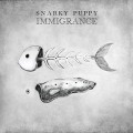 Buy Snarky Puppy - Immigrance Mp3 Download