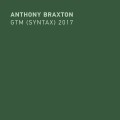Buy Anthony Braxton - Gtm (Syntax) 2017 Mp3 Download