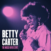 Purchase Betty Carter - The Music Never Stops