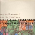 Buy Roy Nathanson - Deranged & Decomposed (With Curtis Fowlkes & The Jazz Passengers) Mp3 Download