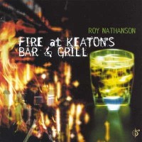 Purchase Roy Nathanson - Fire At Keaton's Bar & Grill