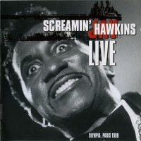 Purchase Screamin' Jay Hawkins - Live At The Olympia, Paris 1998 CD1