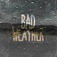 Purchase In Her Own Words - Bad Weather (EP)