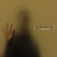 Purchase In Her Own Words - Unfamiliar (Deluxe Edition)