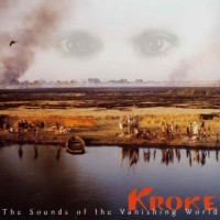 Purchase Kroke - The Sounds Of The Vanishing World