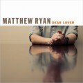 Buy Matthew Ryan - Dear Lover Mp3 Download