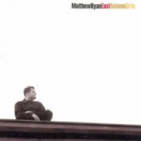 Purchase Matthew Ryan - East Autumn Grin