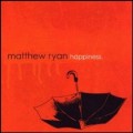 Buy Matthew Ryan - Happiness Mp3 Download